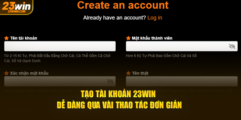 Tạo tài khoản 23Win dễ dàng qua vài thao tác đơn giản